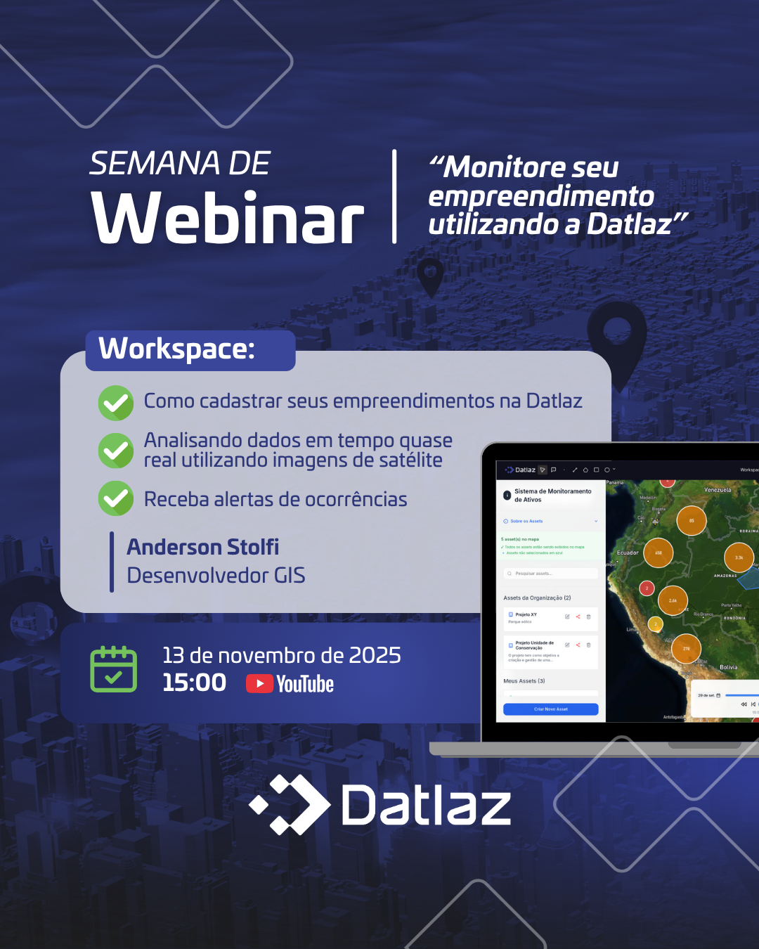 Semana Webinar - Monitoramento por satélite (GIS) com Anderson